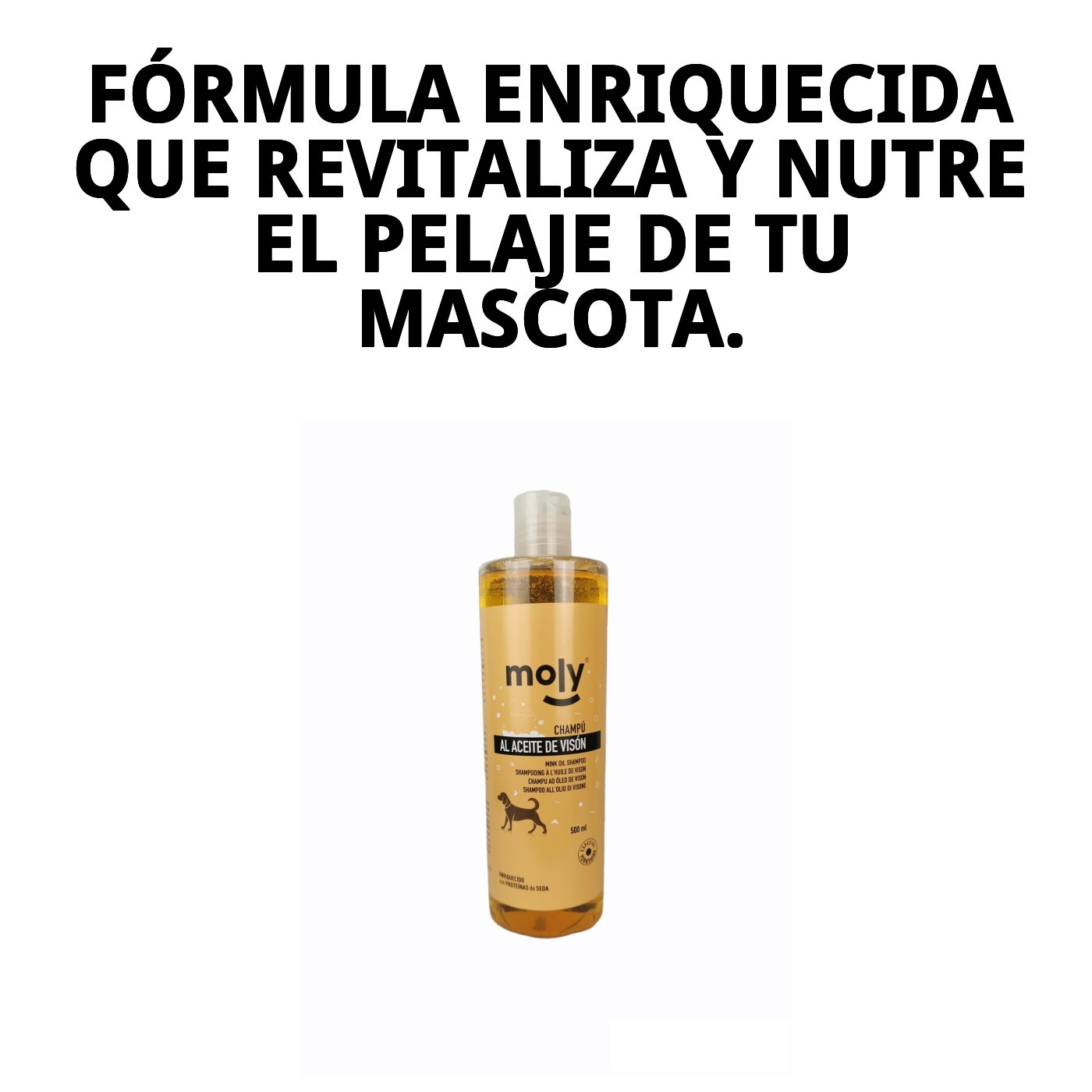Champú Aceite de Visón 500 ml Moly | Nutrición Profunda y Brillo Intenso para Pelos Largos y Delicados