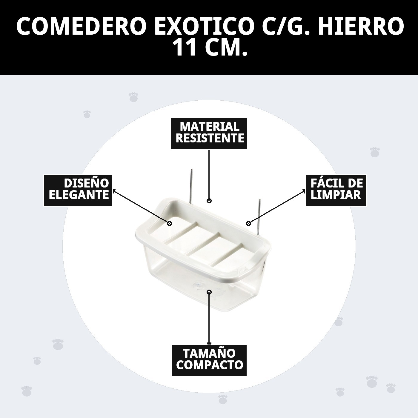 COMEDERO EXOTICO C/G. HIERRO 11 CM.