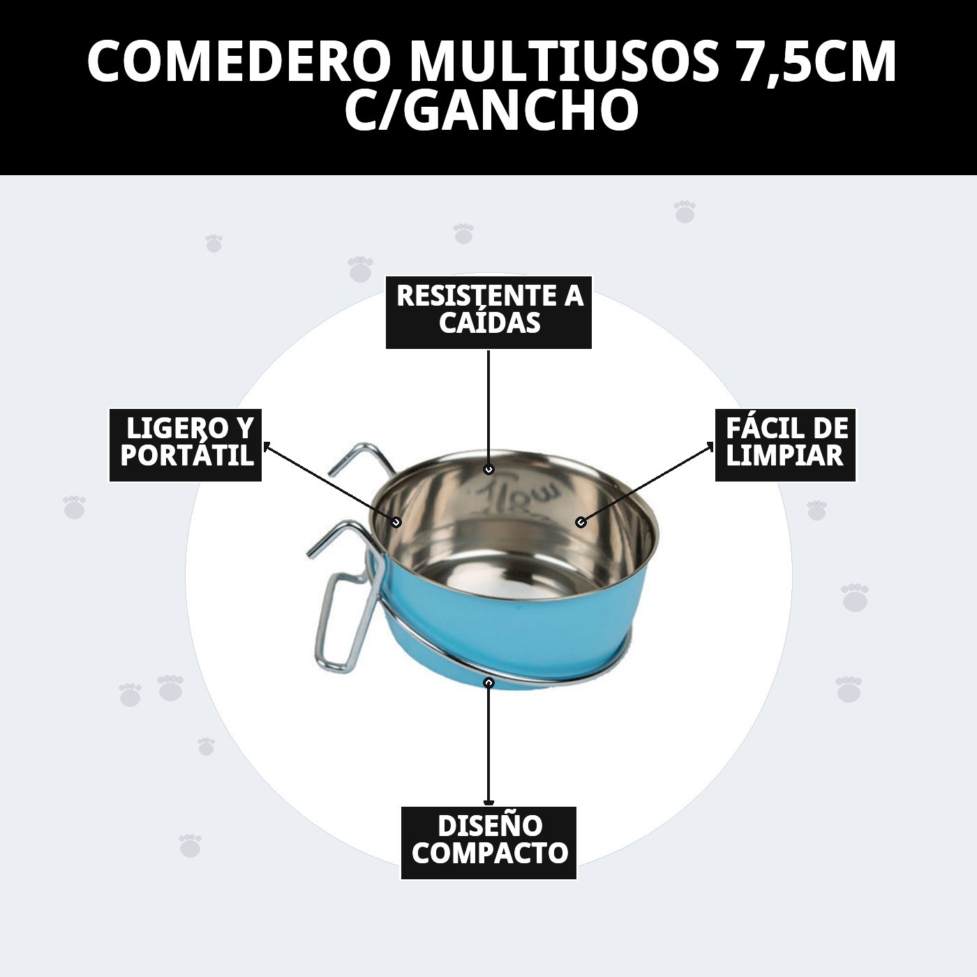 COMEDERO MULTIUSOS 7,5CM C/GANCHO