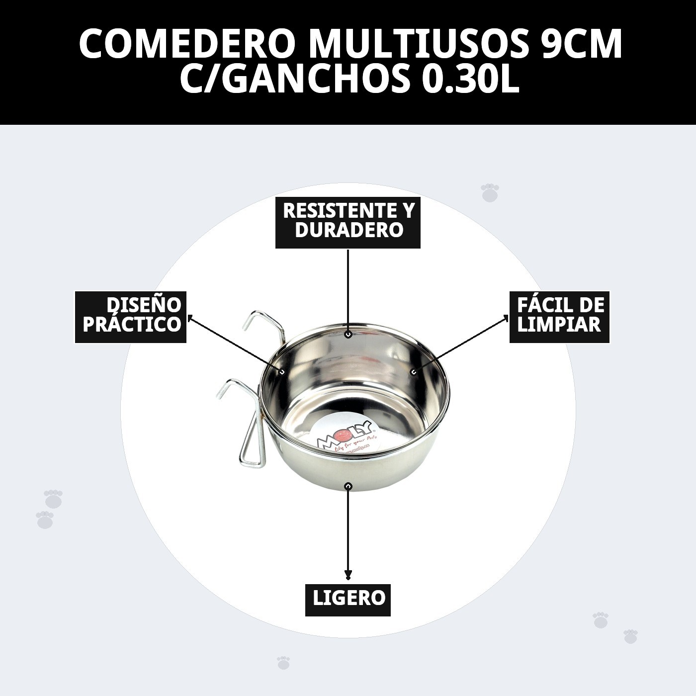 COMEDERO MULTIUSOS 9CM C/GANCHOS 0.30L